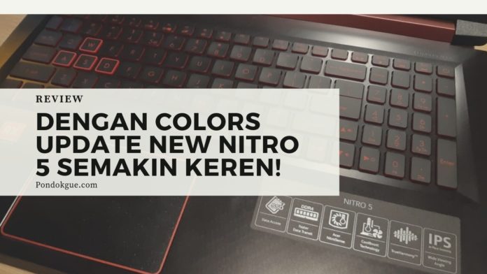 Dengan Colors Update New Nitro 5 Semakin Keren!