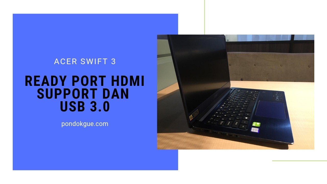 Review Acer Swift - Port HDMI Ready