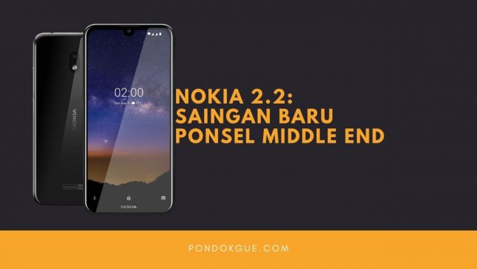 Nokia 2.2: Saingan Baru Ponsel Middle End