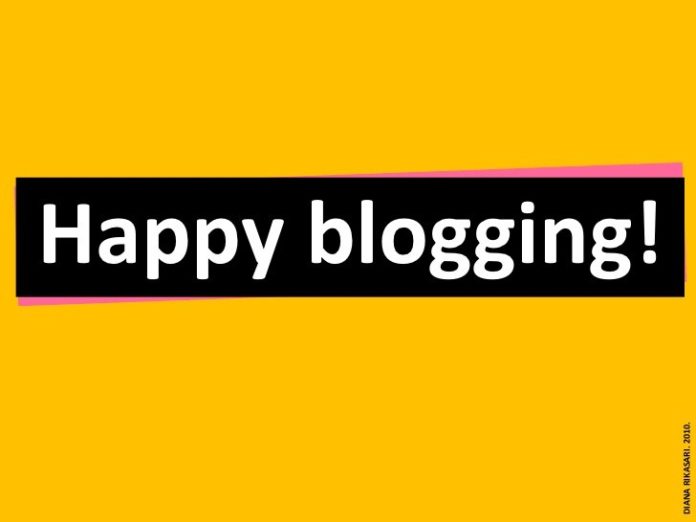 Happy Blogging | Image by: dianarikasari