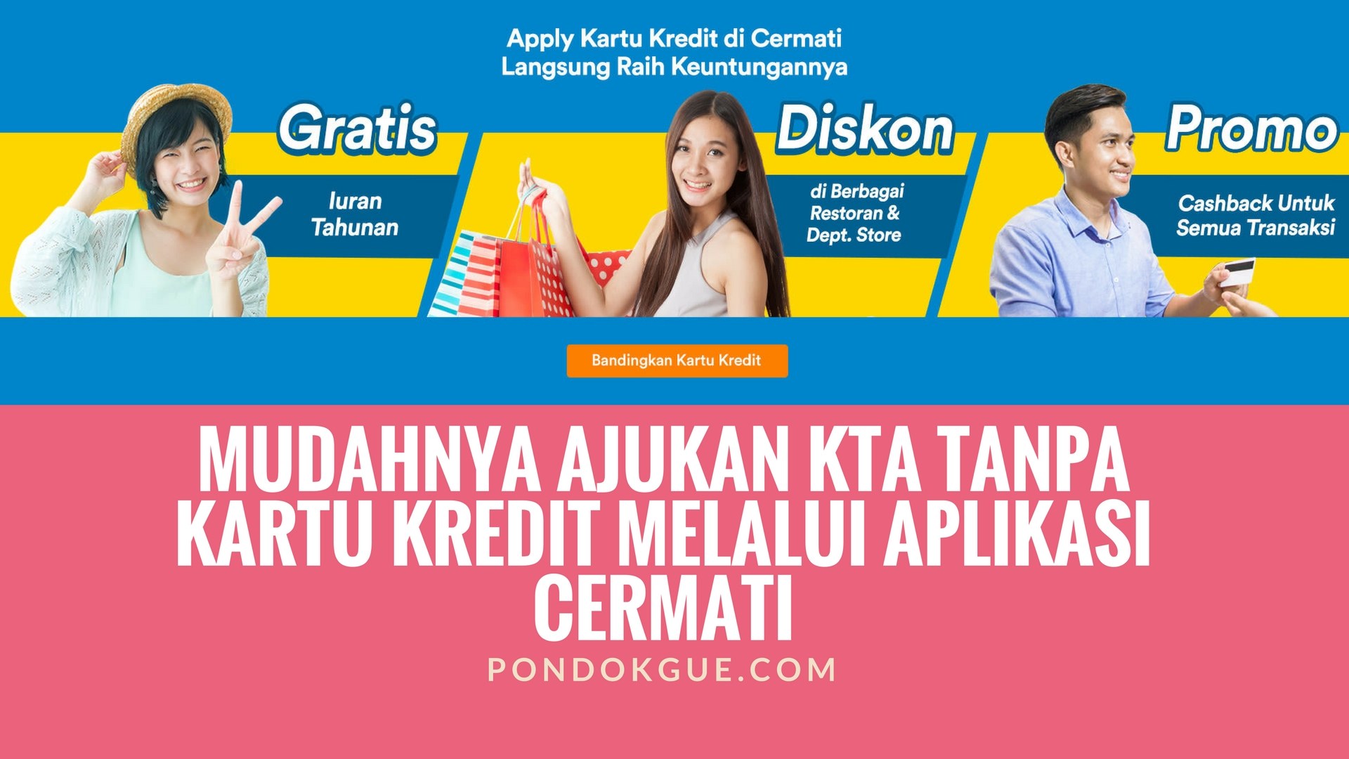 Mudahnya Ajukan KTA Tanpa Kartu Kredit Melalui Aplikasi Cermati