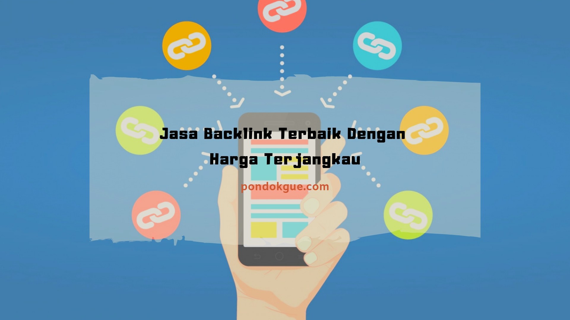 Jasa Backlink Terbaik Dengan Harga Terjangkau