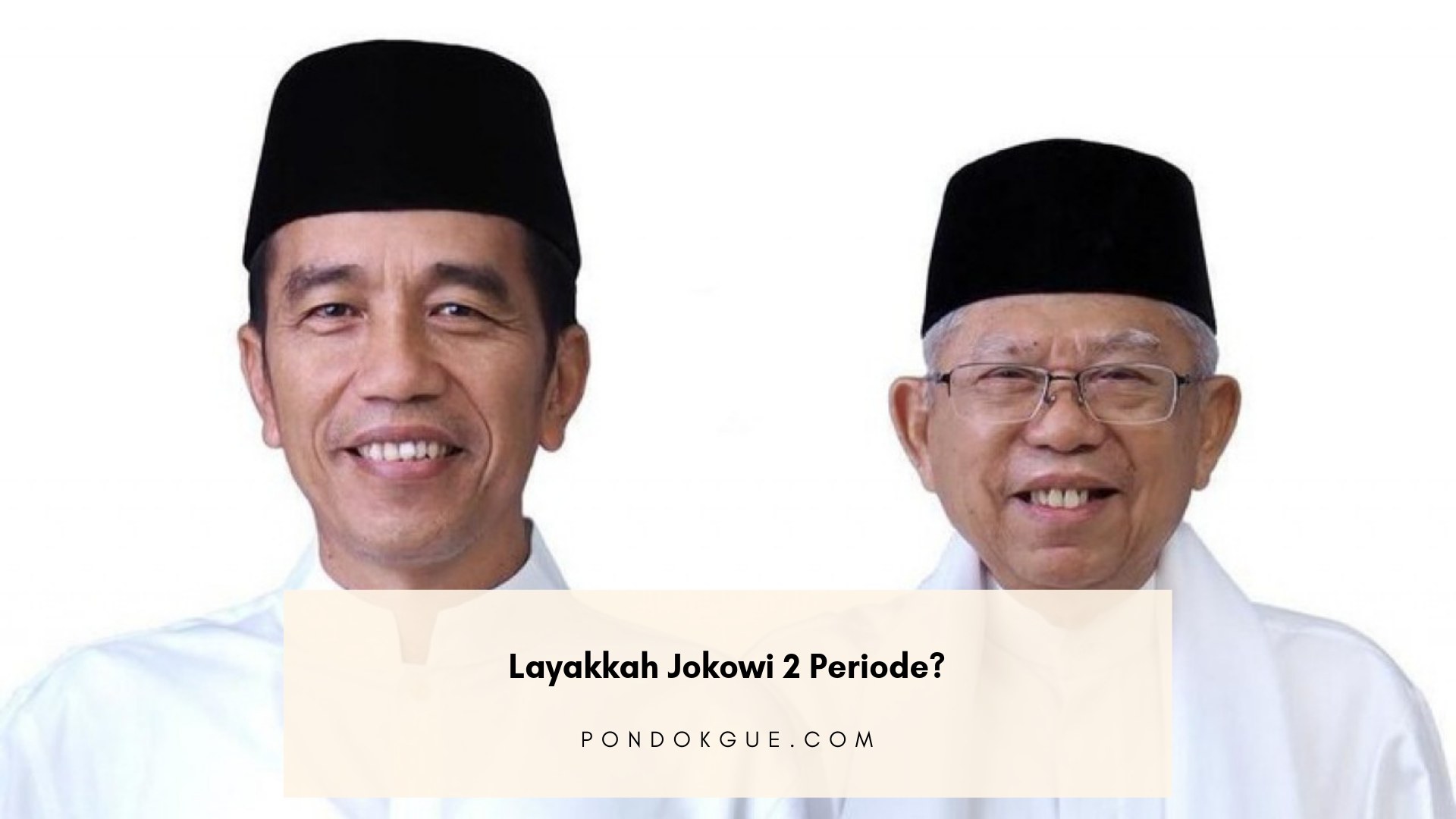 Layakkah Jokowi 2 Periode?