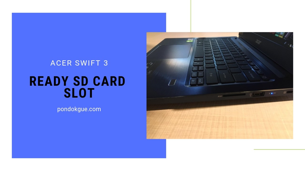 Review Acer Swift 3 - SD Card Slot Ready