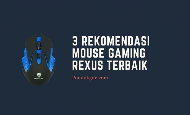 3 Rekomendasi Mouse Gaming Rexus Terbaik