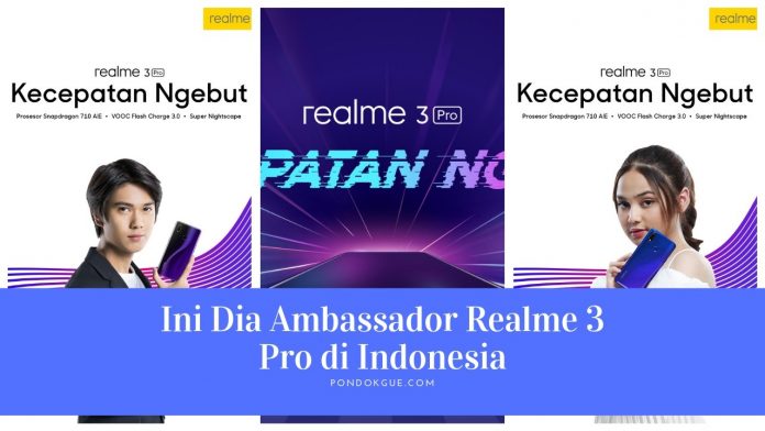 Ini Dia Ambassador Realme 3 Pro di Indonesia