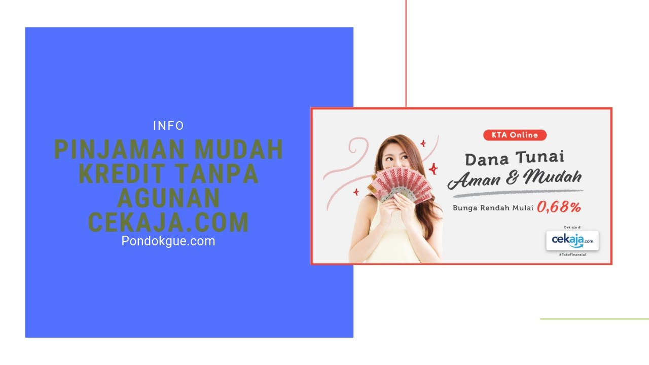 Pinjaman Mudah Kredit Tanpa Agunan CekAja.com