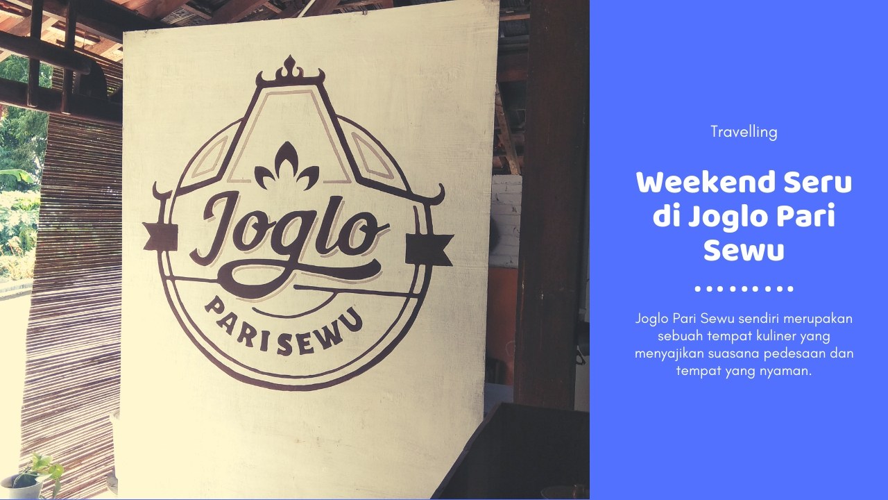 Weekend Seru di Joglo Pari Sewu