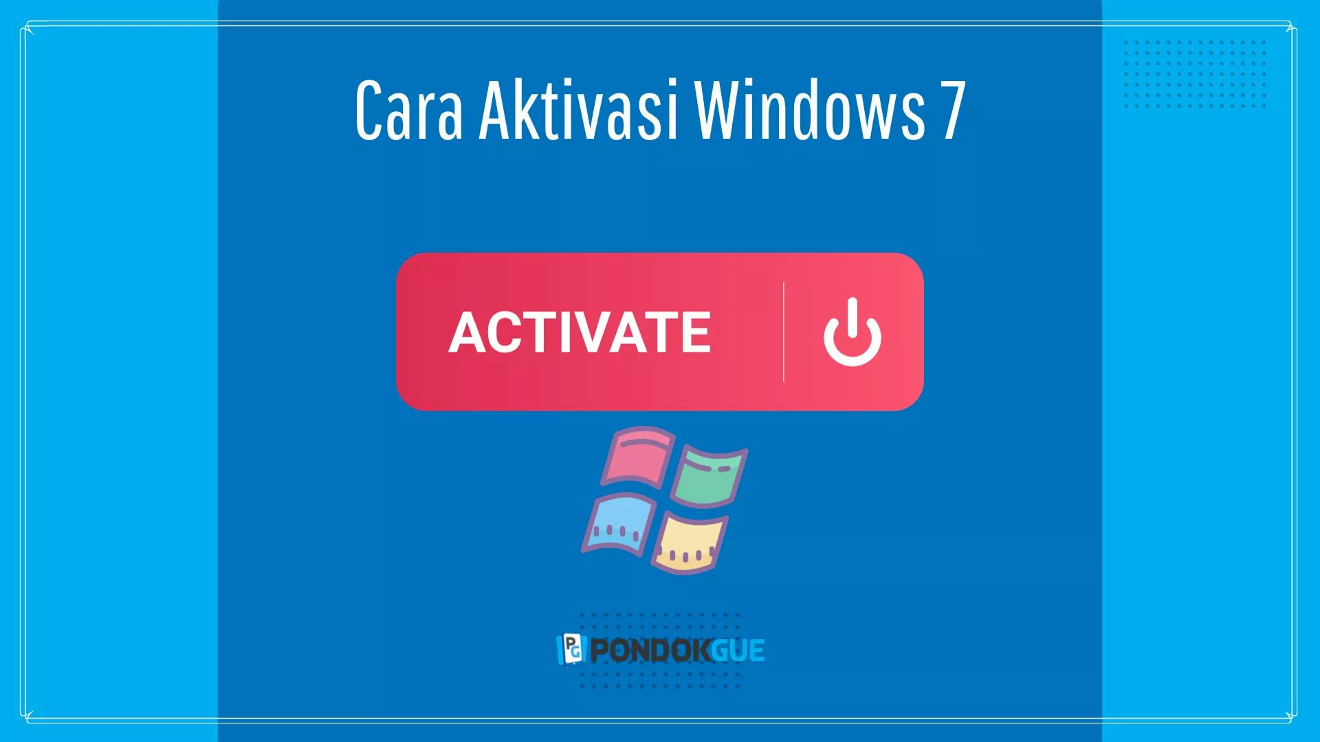 Cara Aktivasi Windows 7