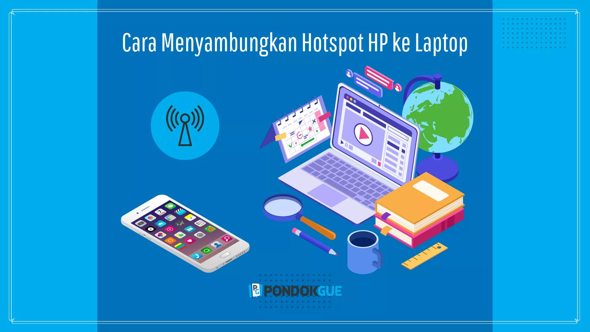 Cara Menyambungkan Hotspot HP ke Laptop