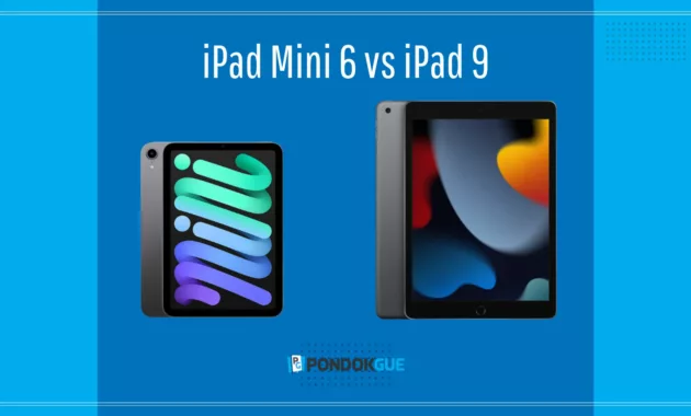 iPad Mini 6 vs iPad 9 - Pondokgue.com