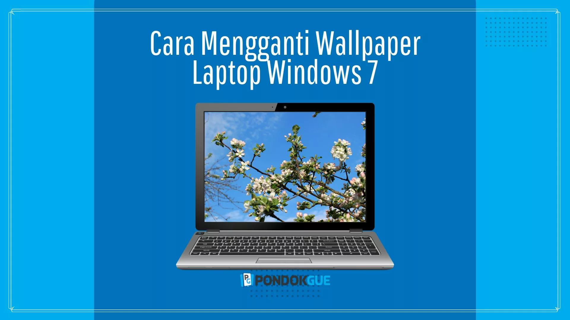 Cara Mengganti Wallpaper Laptop Windows 7
