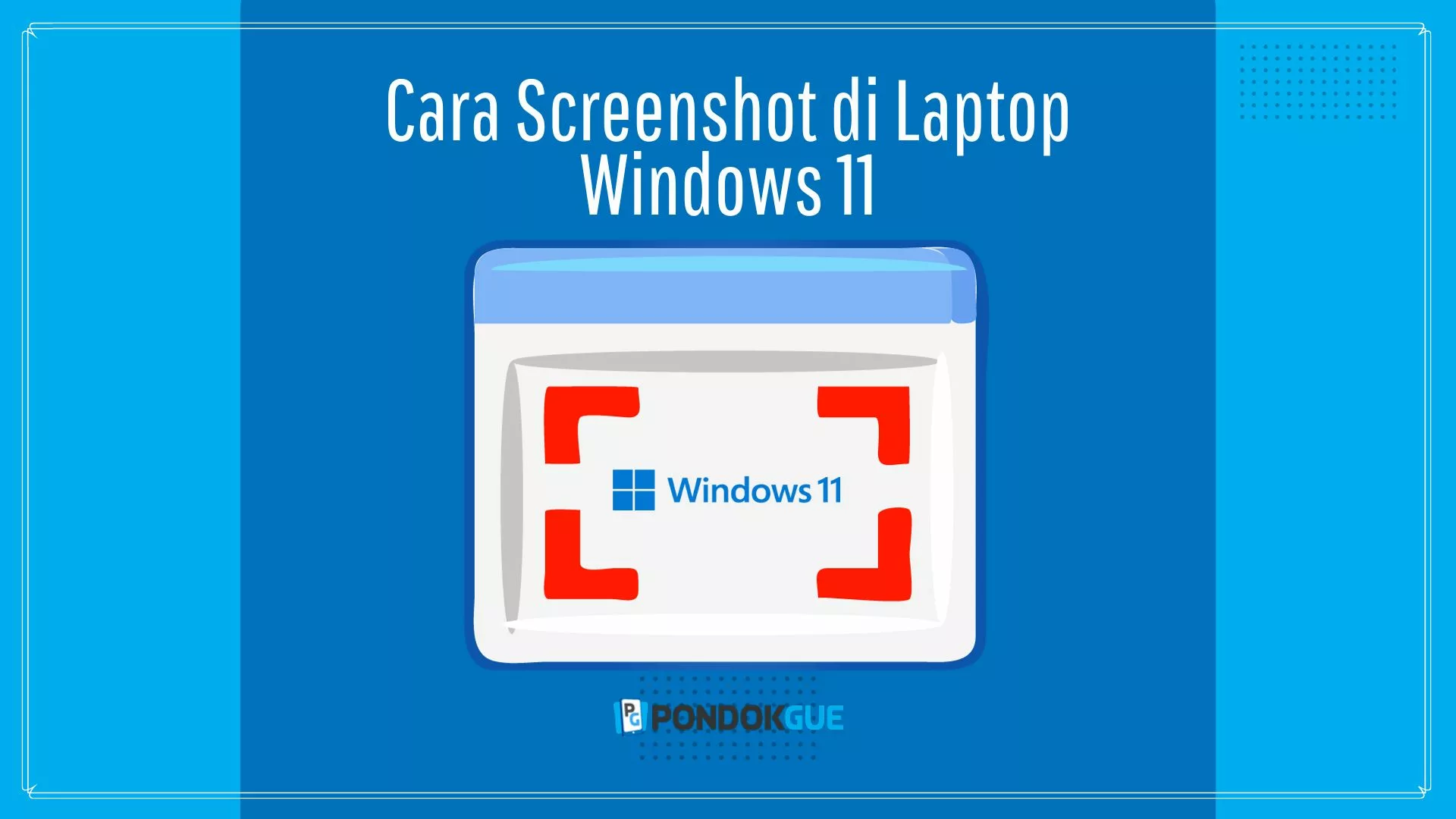 Cara Screenshot di Laptop Windows 11