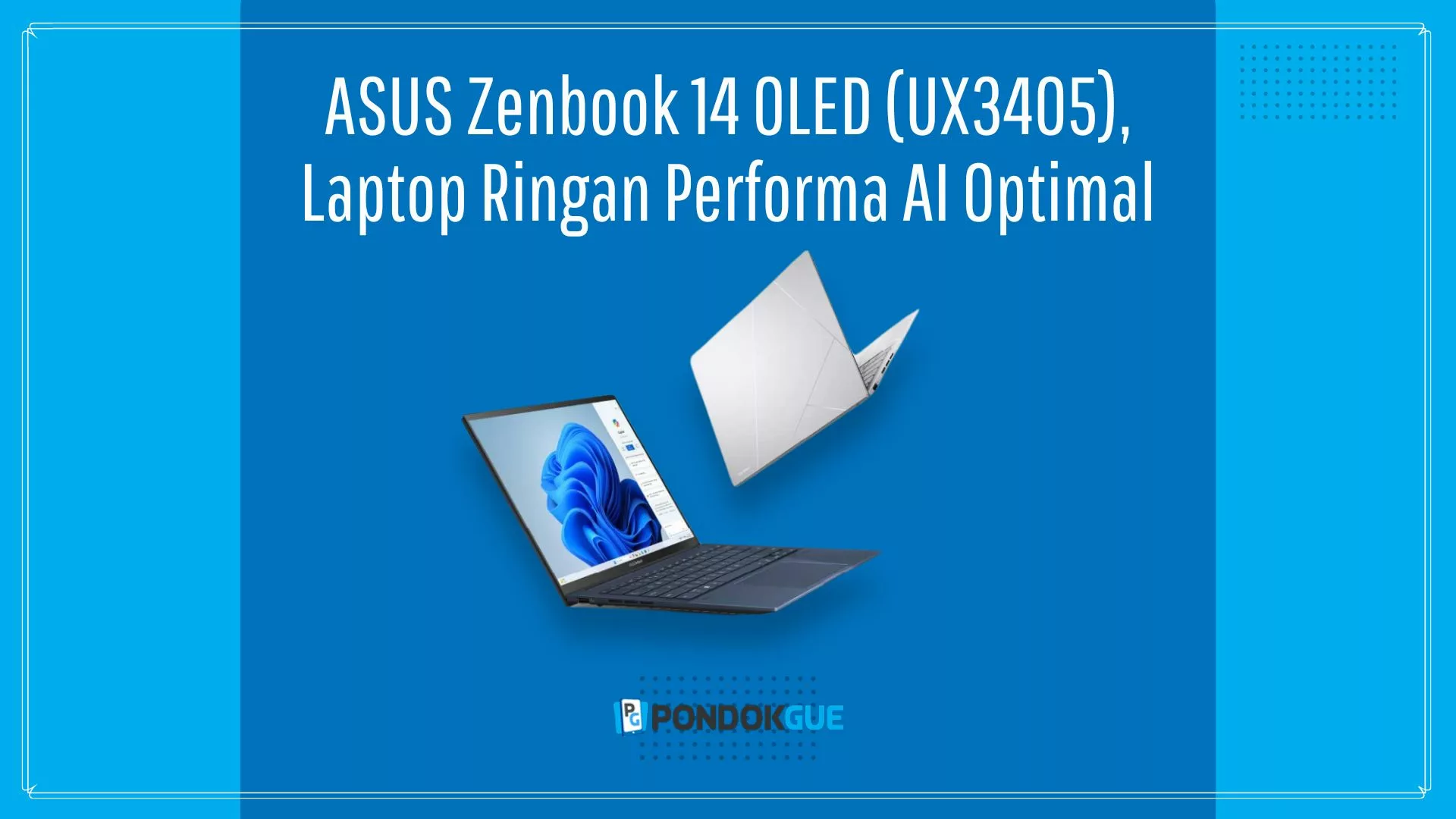 ASUS Zenbook 14 OLED (UX3405) - Pondokgue.com