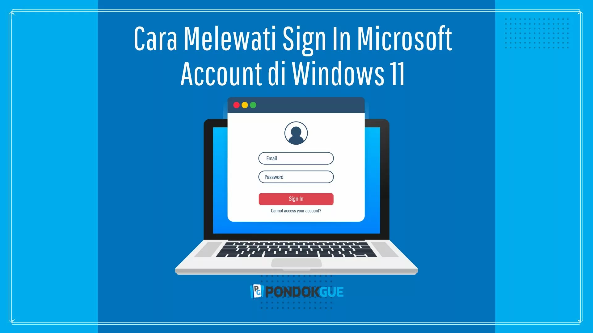 Cara Melewati Sign In Microsoft Account di Windows 11 - Pondokgue.com