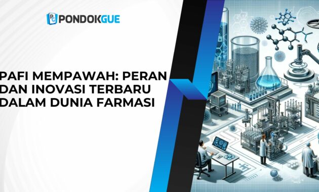 PAFI Mempawah: Peran dan Inovasi Terbaru dalam Dunia Farmasi