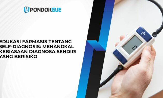 Edukasi Farmasis tentang Self-Diagnosis