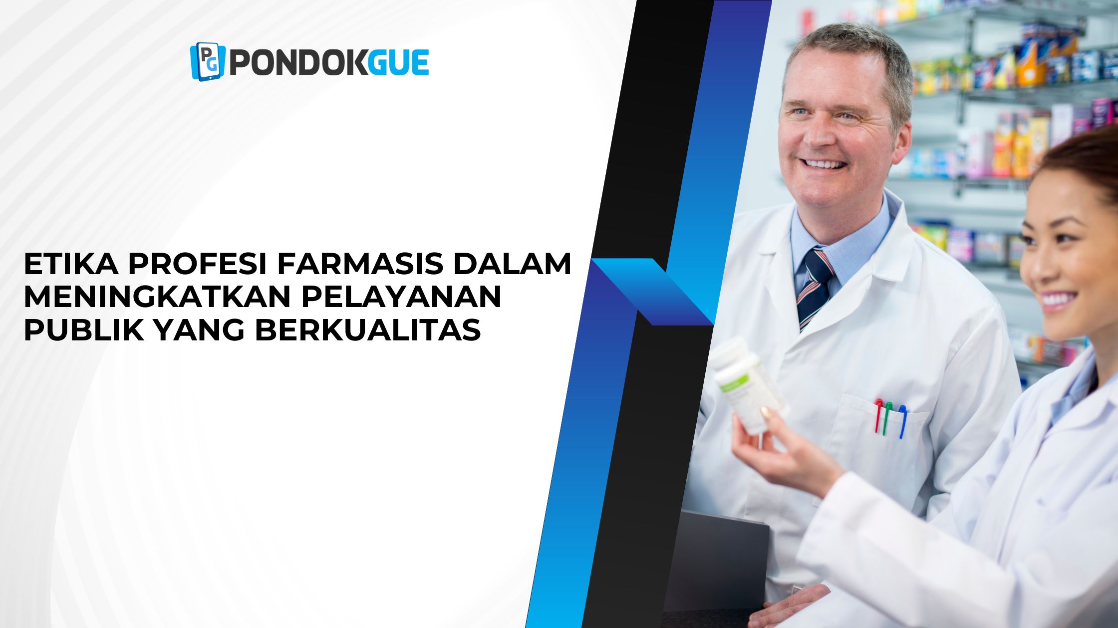 Etika Profesi Farmasis dalam Meningkatkan Pelayanan Publik yang Berkualitas