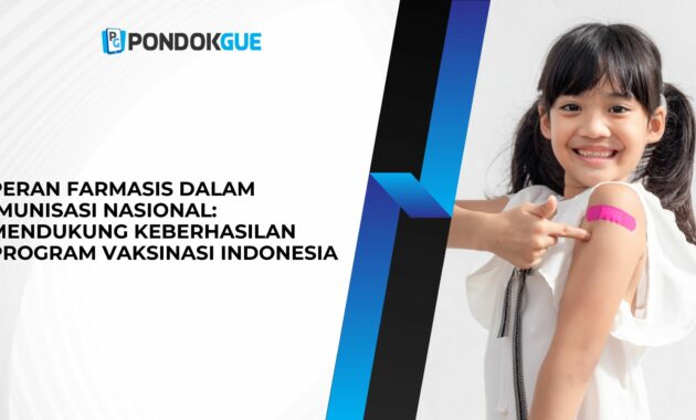 Peran Farmasis dalam Imunisasi Nasional: Mendukung Keberhasilan Program Vaksinasi Indonesia