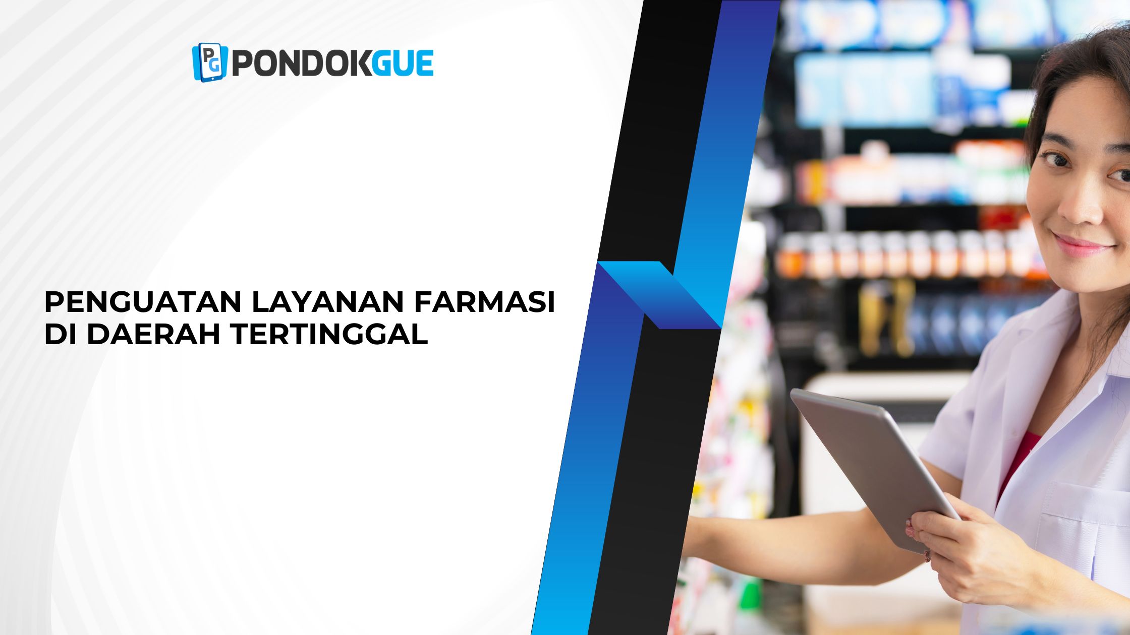 Penguatan Layanan Farmasi di Daerah Tertinggal