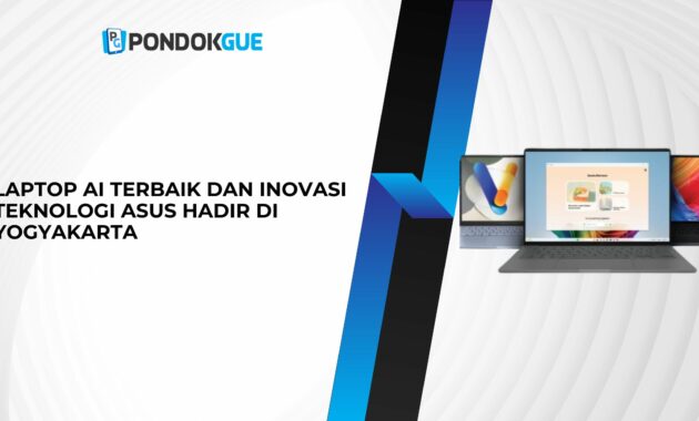 Laptop AI Terbaik dan Inovasi Teknologi ASUS Hadir di Yogyakarta