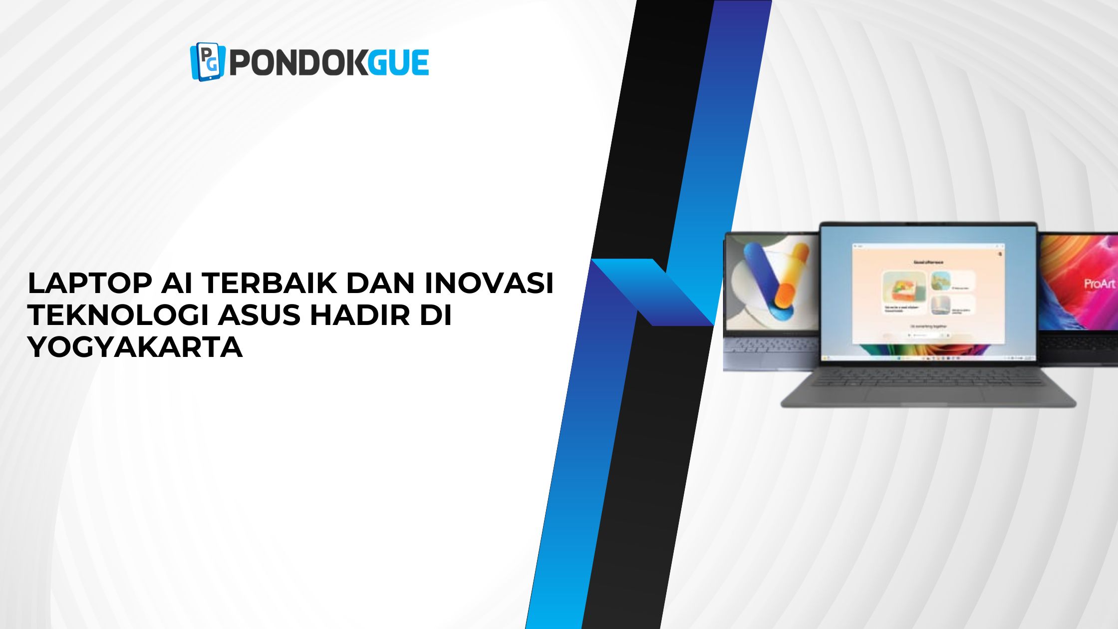 Laptop AI Terbaik dan Inovasi Teknologi ASUS Hadir di Yogyakarta