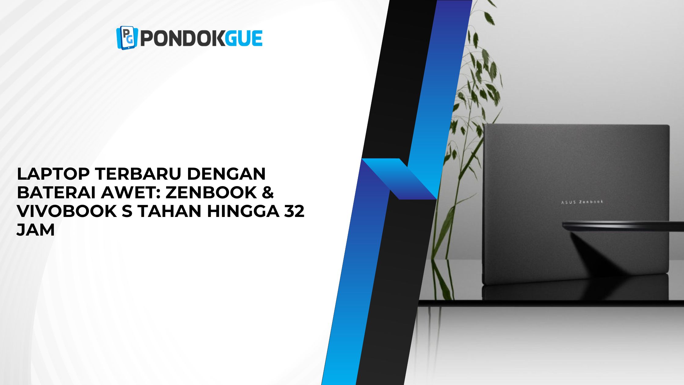 Laptop Terbaru dengan Baterai Awet